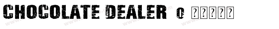 Chocolate Dealer_0字体转换
